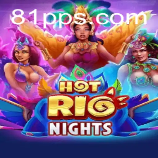 HotRioNights: Descubra a Emoção e as Regras do Novo Fenômeno de Jogo