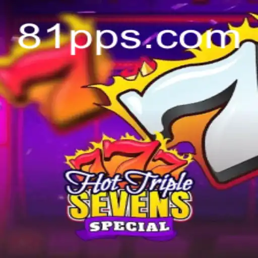 Descubra o Jogo HotTripleSevensSpecial na Plataforma 81PP.COM