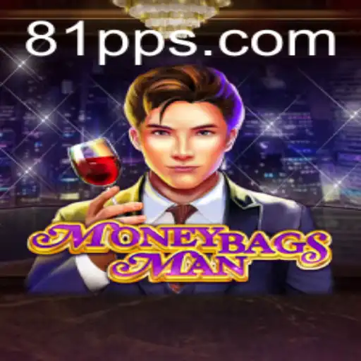 MoneybagsMan: Descubra o Universo do Novo Jogo do 81PP.COM
