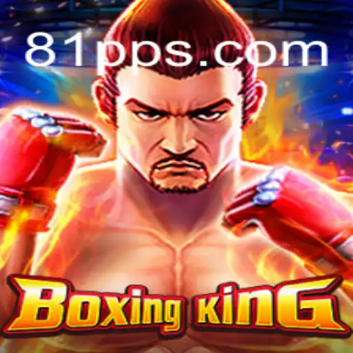 Descubra o Emocionante Mundo de BoxingKing e sua Conexão com 81PP.COM